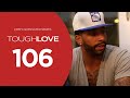 Tough Love Season 1 Episode 6 Season Finale