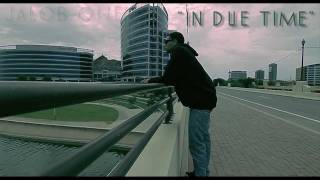 &quot;In Due Time&quot; E-batt - (Official Music Video) t2i