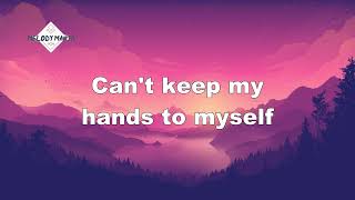 Selena Gomez - Hands To Myself (Lyrics)
