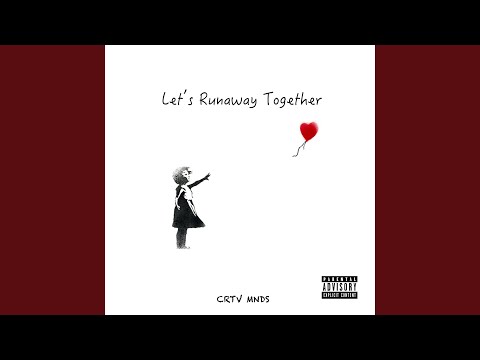 Let's Runaway Together
