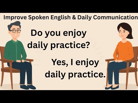 English Conversation Practice | Improve Spoken English & Daily Communication