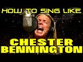 How To Sing Like Chester Bennington Ken Tamplin Vocal Academy