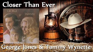 George Jones & Tammy Wynette - Closer Than Ever