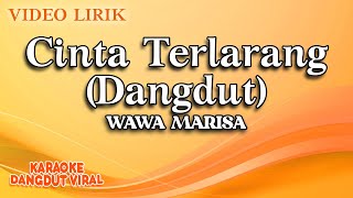 Download lagu Wawa Marisa - Cinta Terlarang Dangdut ( Video Lirik) mp3 Download lagu Wawa Marisa - Cinta Terlarang Dangdut ( Video Lirik) mp3