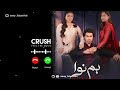 Dil Ishq Main Haara Hai OST Ringtone Humnava Sumaiya Bukhsh Hunain Shahid Mahnoor Pervaiz