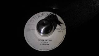 Slim Smith - Never Let Go