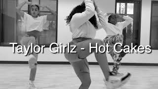 Hot Cakes - Taylor Girlz | Roudenia Choreography
