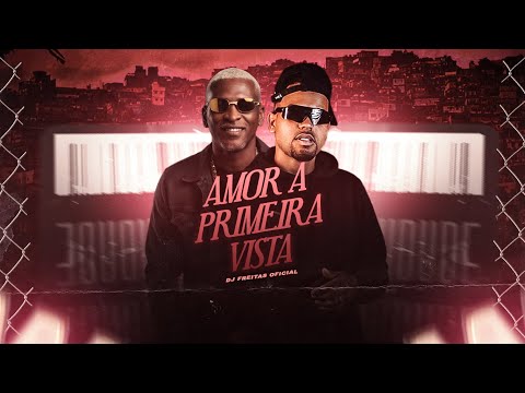AMOR A PRIMEIRA VISTA - PASSINHO DO JAMAL - DJ FREITAS OFICIAL BREGA FUNK VIRAL TIKTOK 2026