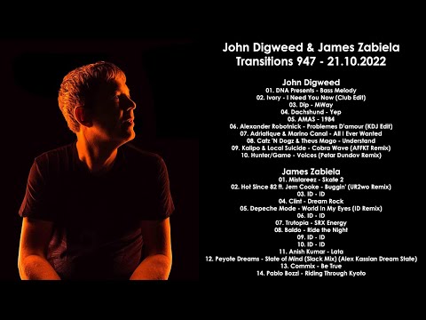 JOHN DIGWEED (UK) & JAMES ZABIELA (UK) @ Transitions 947 21.10.2022