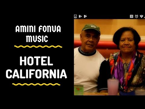 Tongan Musical Artist/Singer - WELCOME TO THE HOTEL CALIFORNIA - Covered by Amini Fonua
