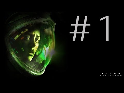Alien Isolation Walkthrough Part 1 (PS4/PS3/Xbox One/PC) Review Let's Play Playthrough