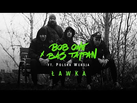 Bob One x Bas Tajpan ft. Polska Wersja - Ławka | TERAZ