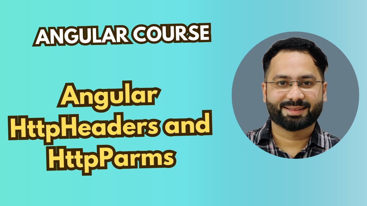 #22 Angular HttpHeaders and HttpParams: Customizing API Requests