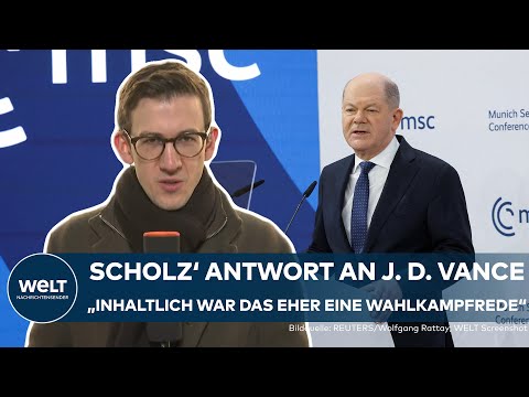 SICHERHEITSKONFERENZ IN MÜNCHEN: "Wahlkampfrede" | Olaf Scholz' harte Reaktion auf JD Vance
