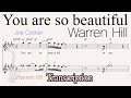 You Are So Beautiful - Warren Hill (Transcription)