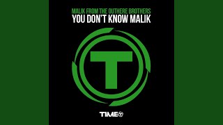 You Don't Know Malik (Last But Not Least Radio Edit)