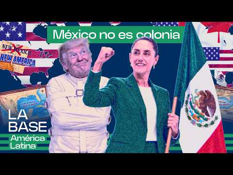 Trump borra a México del mapa y Sheinbaum responde | La BaseLatam 2x22