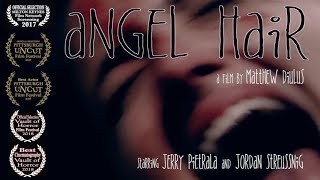 Angel Hair (short film) video