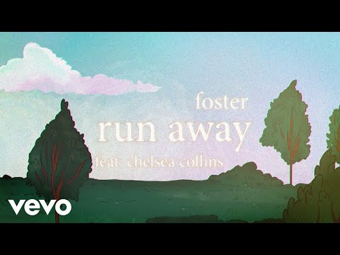 Foster - run away (Lyric Video) ft. Chelsea Collins