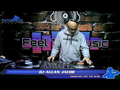 DJ Allan JAcob - Programa Feel the Music - 05.09.2022