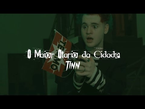 TINN - o maior otário da cidade