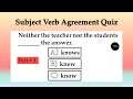Subject Verb Agreement Quiz Part 3 | Grammar test | Can you pass this Quiz | No.1 Quality English