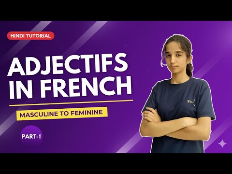 Adjectives in French: Rules for Masculine to Feminine | Hindi Tutorial