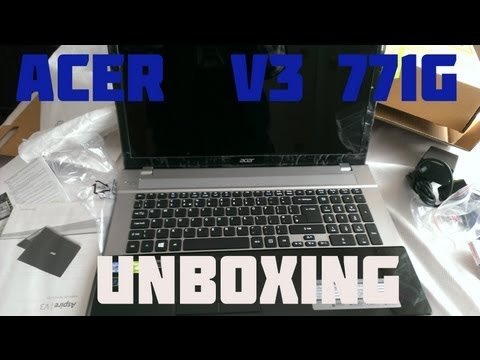 Acer Aspire V3-771G  LAPTOP UNBOXING