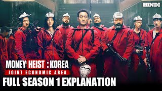 Money Heist: Korea – Joint Economic Area 2022 Series Explained in Hindi | Series Explored