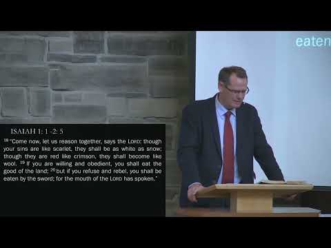 Isaiah 1: 18-20; 2: 1-5. "The LORD speaks to a collapsing society" Pastor Bruintjes - Nov 13th/22 AM