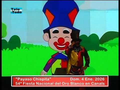 "Payaso Chispita" 54º Fiesta Nacional del Oro Blanco en Canals Dom. 4 Ene. 2026