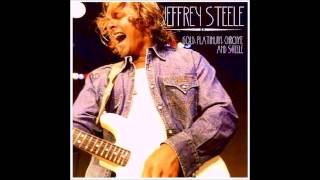 Jeffrey Steele - Somethin&#39; in the Water