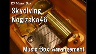 Skydiving/Nogizaka46 [Music Box]
