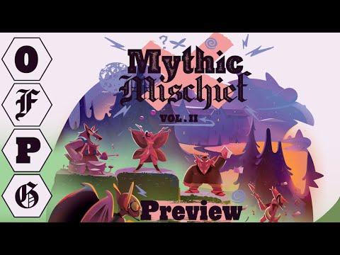 OFPG - Mythic Mischief Vol. II Preview (Return to Mythic Manor!)