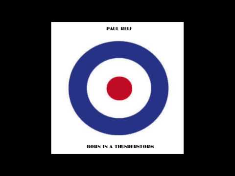 Paul Relf - Born In A Thunderstorm