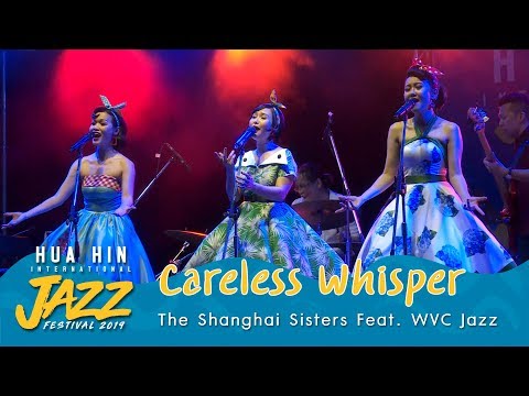 Careless whisper | The Shanghai Sisters feat. WVC Jazz (Malaysia) | June 8th, 2019