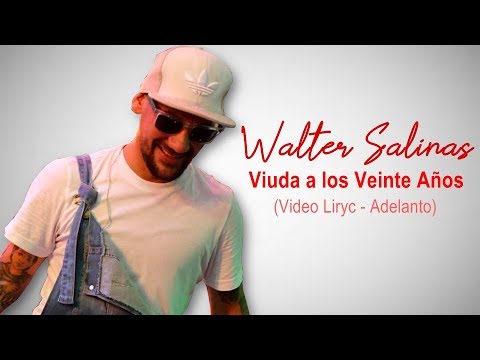 Walter Salinas - Viuda a los Veinte Años | Video Liryc HD