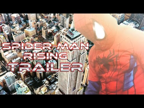 Spider-Man Rising Fan Film Tralier