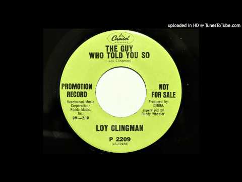 Loy Clingman - The Guy Who Told You So (Capitol 2209) [1968]