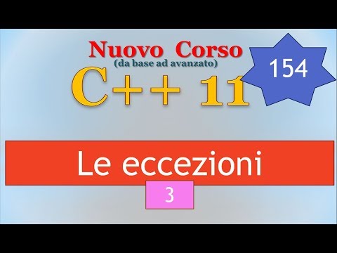 Nuovo Corso C++11 ITA 154: le eccezioni / 3