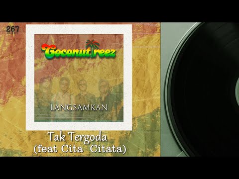 Coconuttreez Ft. Cita Citata - Tak Tergoda (Official Lyric Video)