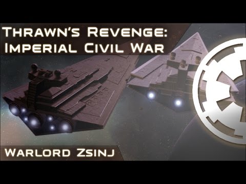 Let's Play Thrawn's Revenge: Imperial Civil War 2.2 Preview  - Warlord Zsinj - Ep 6