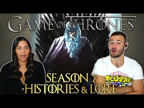 Game of Thrones Histories & Lore Season 7 Reaction & Review