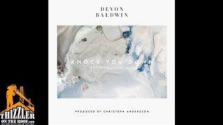 Devon Baldwin ft. Skizzy Mars - Knock You Down [Prod. Christoph Andersson] [Thizzler.com]