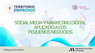 Social Media y Marketing Digital aplicado a los pequeños negocios - Territorio E