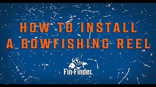 How to Install a Bowfishing Reel | Winch Pro Bowfishing Reel