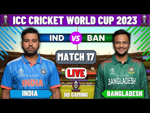 Live: IND Vs BAN, ICC World Cup 2023 | Live Match Centre | India Vs Bangladesh | 1st Inning