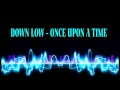 Down Low - Once Upon A Time EXTENDED.avi ...