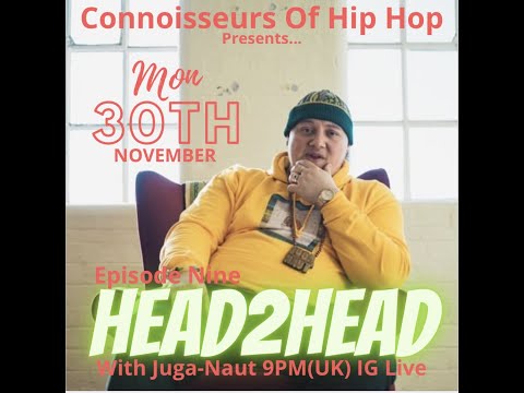 HEAD2HEAD ep.9 (Juganaut Interview)