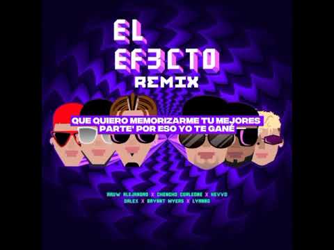 El Efecto Remix - Rauw Alejandro, Chencho Corleone FT. Kevvo, Bryant Myers, Lyanno, Dalex